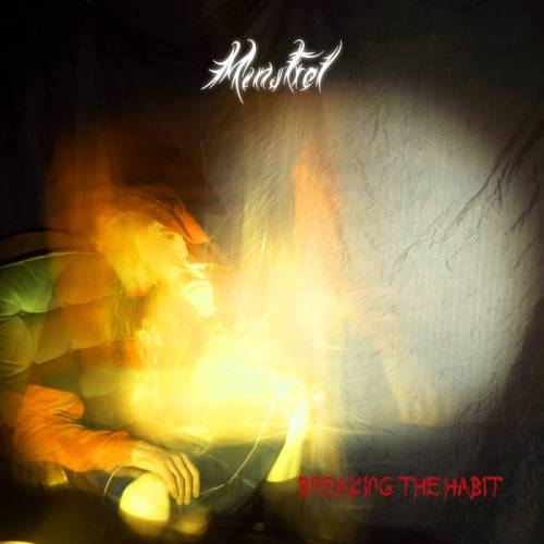 The Minstrel : Breaking the Habit